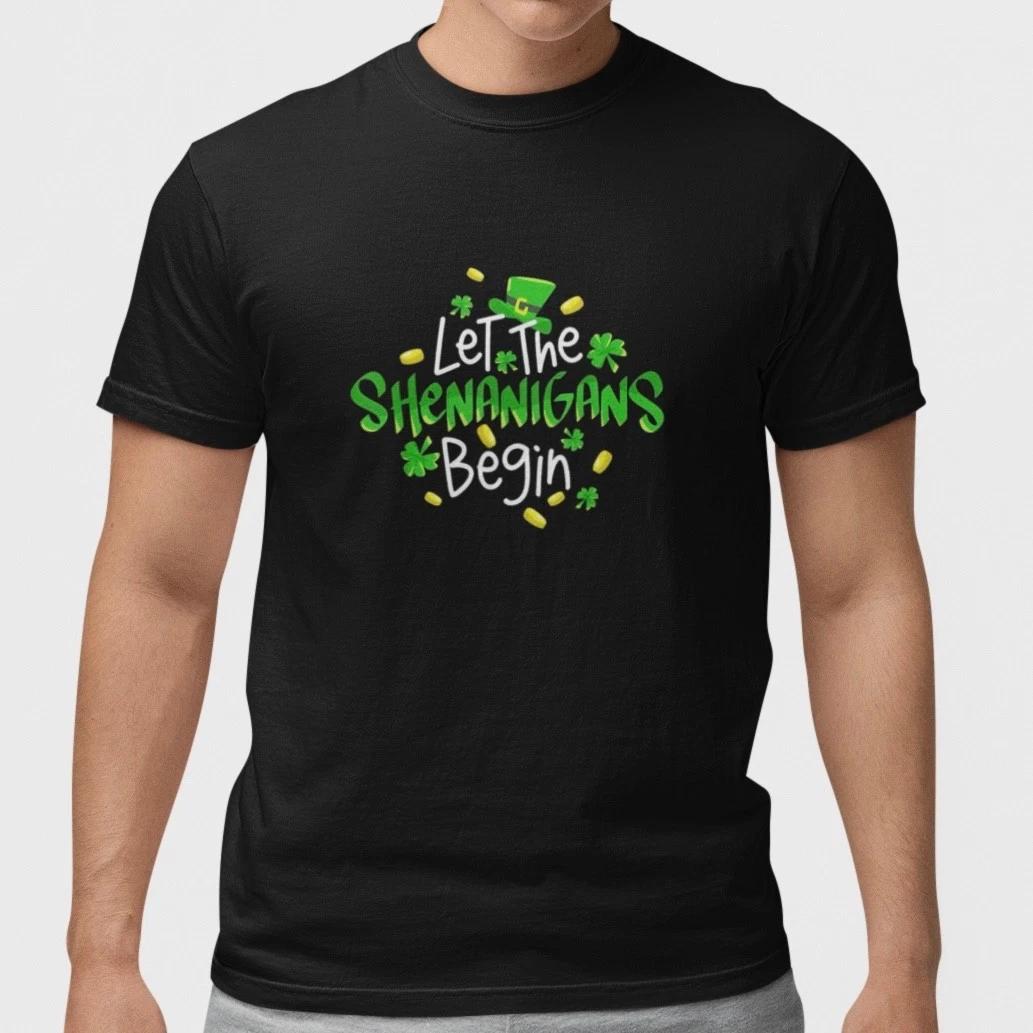 Let The Shenanigans Begin Shirt Funny St Patricks Day Shamrock Party T-Shirt S