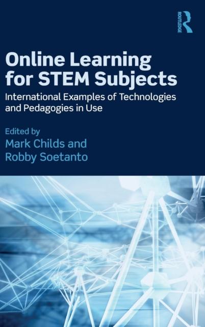 Kniha Online Learning for STEM Subjects : International Examples of Technologies and Pedagogies In Use