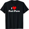 I Love Fart Porn T-Shirt