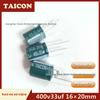 New TAICON 400V 33uF Electrolytic Capacitor for Power Supply Filtering & Amplifiers, Size: 16×20mm.