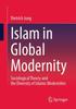 Libro Islam In Global Modernity : Sociological Theory and the Diversity of Islamic Modernities