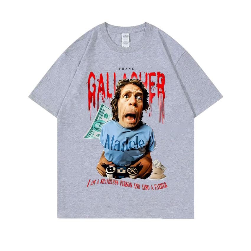 Hot Sale Shameless Frank Gallagher I Am A Shamlless Person and Also A Father Graphic Print T-shirt Men Vintage Oversized Tshirt