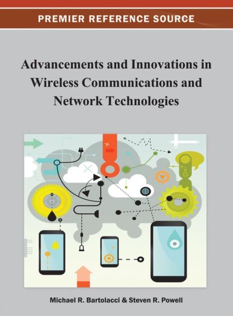 The Advancements and Innovations In Wireless Communications and Network Technologies Book
