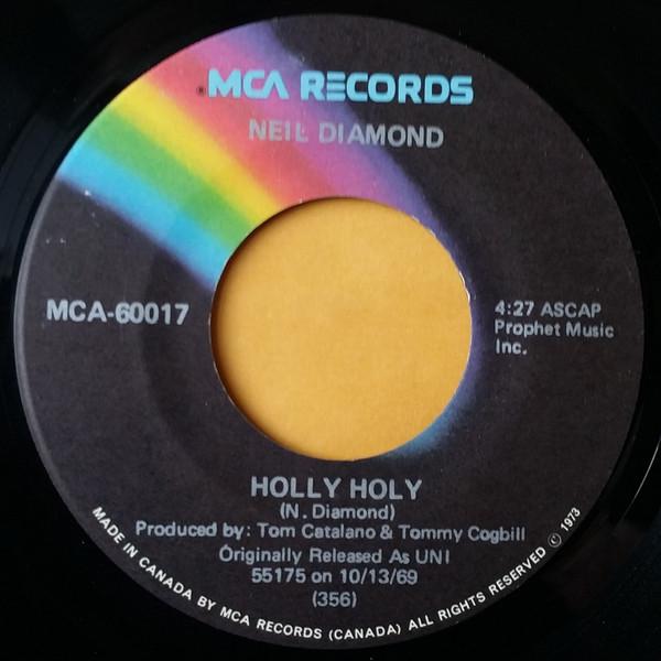 

7inch Record NEIL DIAMOND - Holly Holy / Soolaimon MCA60017 MCA Records 1973 Canada Rock Used