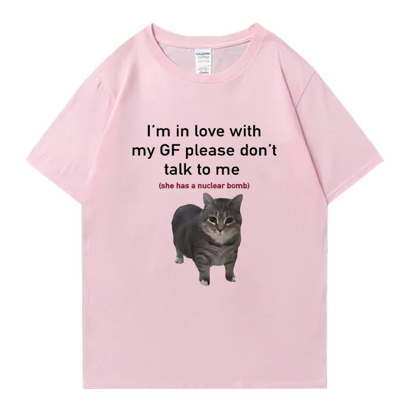 I Love My Girlfriend Funny Cat Crew Neck TShirt Summer Casual Unisex Plus Size Top Neutral Loose Tee WOMEN And Unisex TShirt