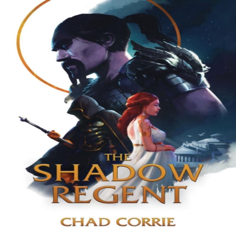 The Shadow Regent by Chad Corrie Paperback Book 9781506734033