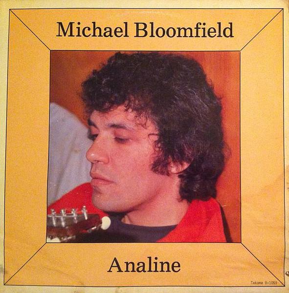 

LP Record MICHAEL BLOOMFIELD Analine B1059 Takoma 1977 US Rock Used