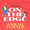 On The Edge by Sarah Turner Hardback Book 9781787633087