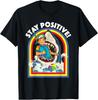 Stay Positive - Shark Lover Wildlife Ocean Sea Animal Lover T-Shirt