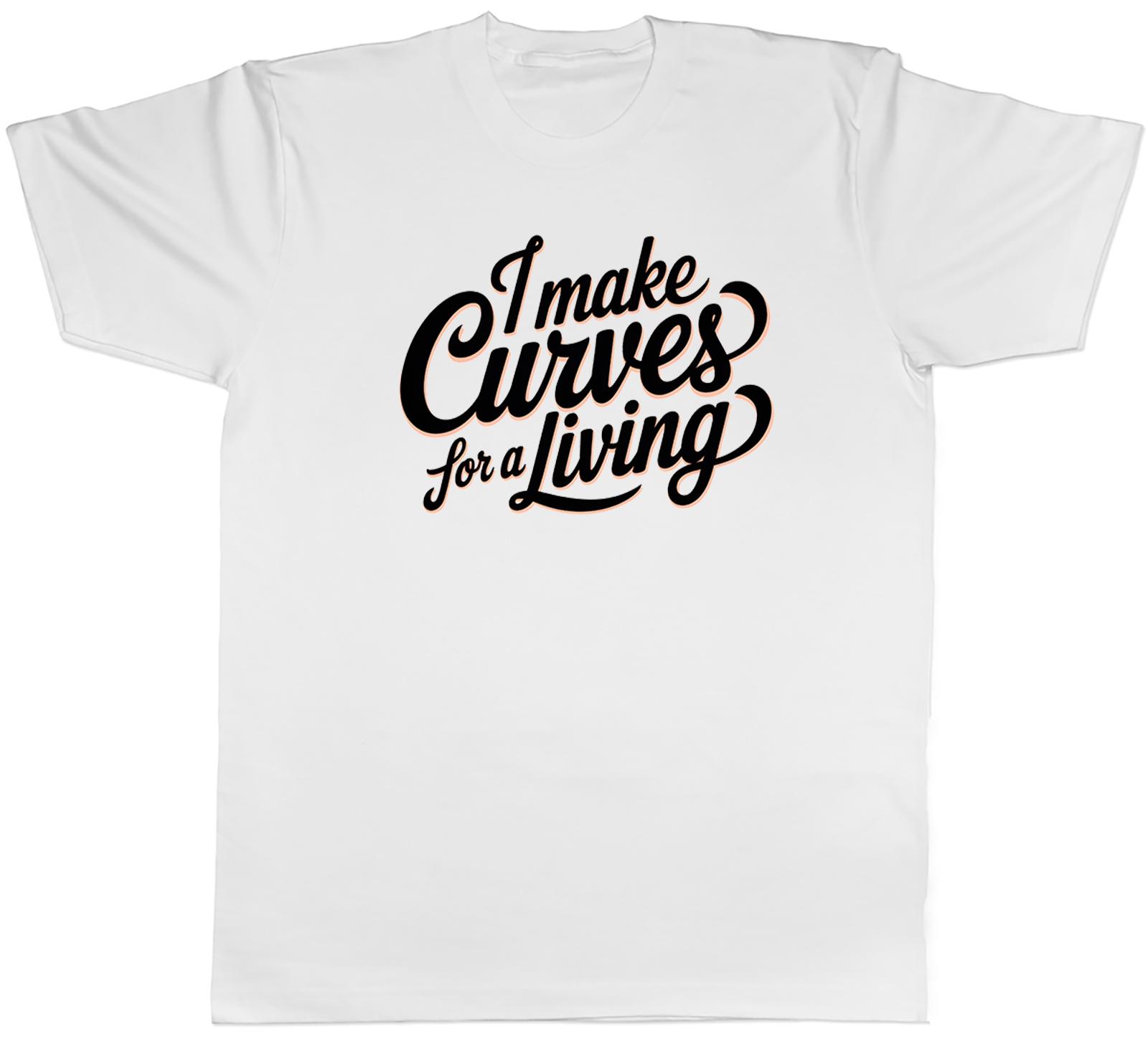 I MAKE CURVES FOR A LIVING CALLIGRAPHY WRITING UnisexS TSHIRT TEE GIFT TOP S