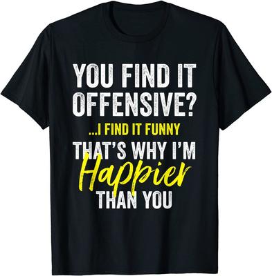 You Find It Offensive I Find It Funny T-Shirt Classic T-shirt