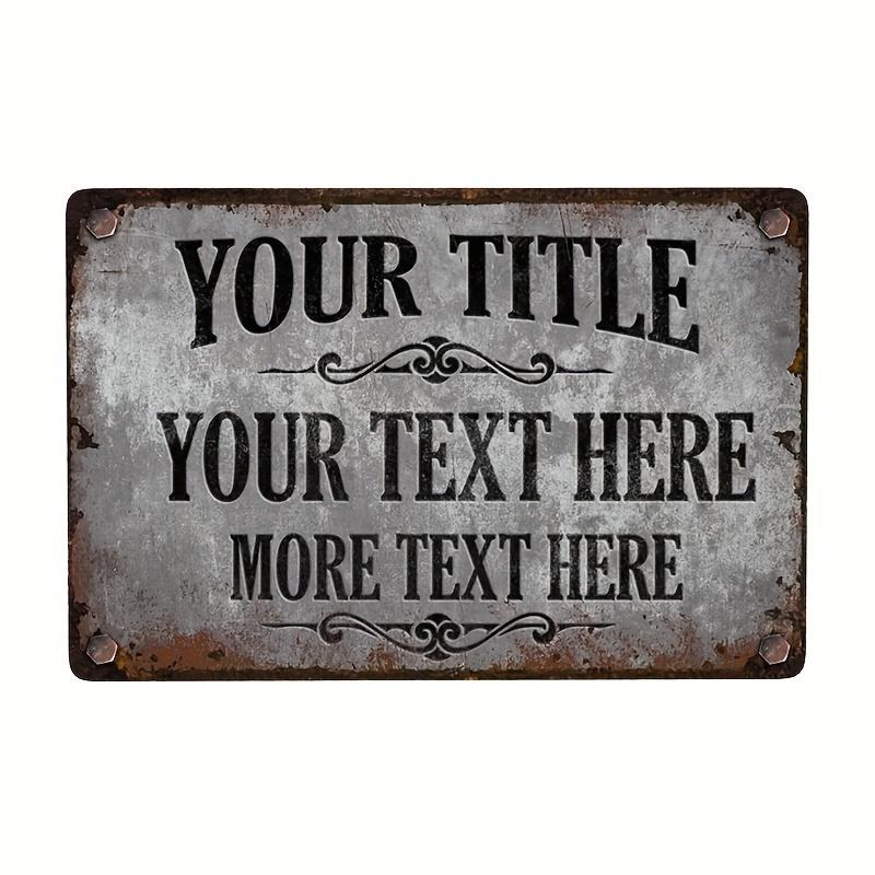 pc Personalized Customizedname Text Personalized Retro Outdoorsigns with Text Signs Iron Rusted Custom Business Gifts 20x30cm（7.8x11.8inch）