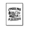 Affiche - PLANETEE - Collection J'peux Pas Minimaliste - Texte J’peux Pas Je Suis Retraité - Papier Photo 310 G/m² Perlé - A4