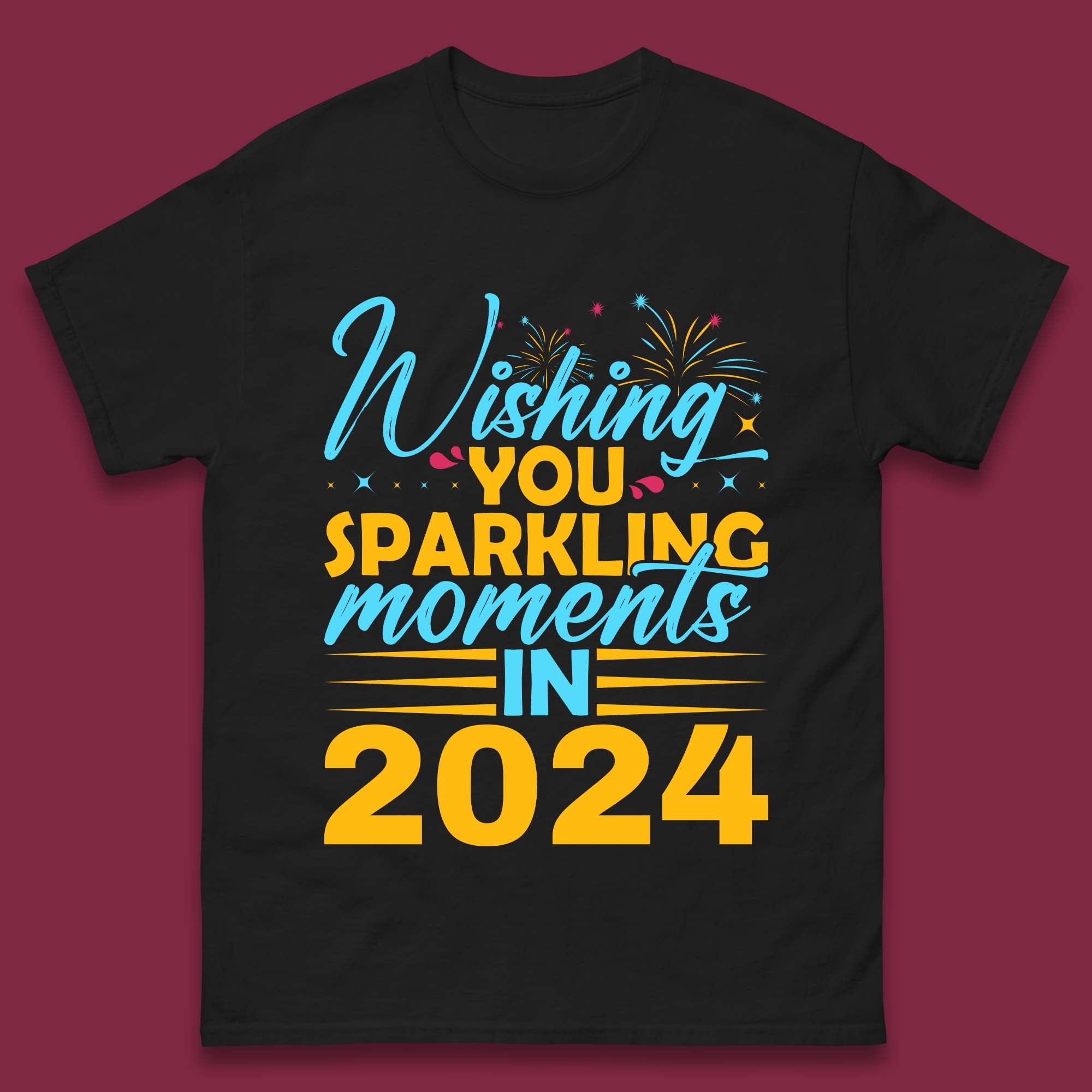 

Wishing You Sparkling Moments in 2024 Mens T-Shirt Womens Tops Tees M