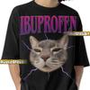 IBUPROFEN CAT MEME Shirt, Ibuprofen Meme Graphic T-Shirt, Ibuprofen Cat Memes Retro Bootleg Merch