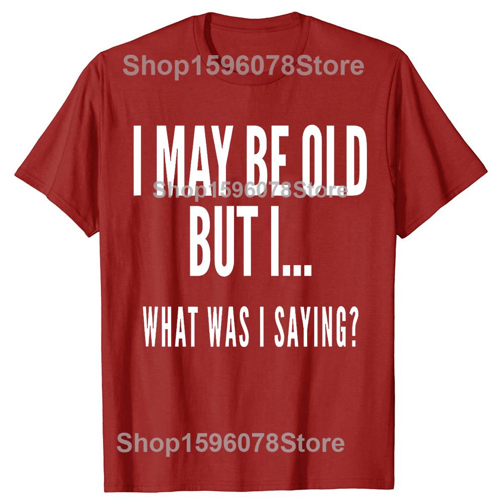 

Funny Senior Old People Gifts Tshirts Old Age Summer Men Fashion T Shirts Cotton Short Sleeve Oversized Loose Tshirt Tops S
