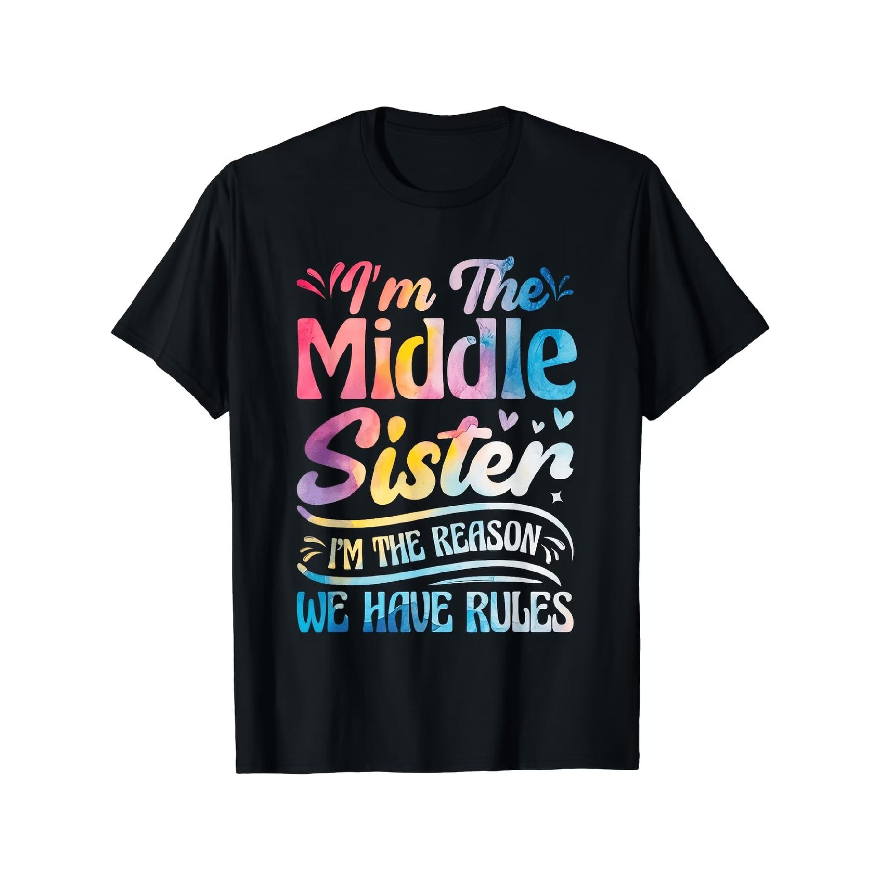 Women S Funny Middle Sister Saying T-Shirt -  I m The Reason We Have Rules  Graphic Tee S чёрный