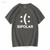 Bipolar Funny Novelty T Shirt Mens Women Fun Crazy Humor long or short sleeves vintage Washed streetwear Comfortable Unisex