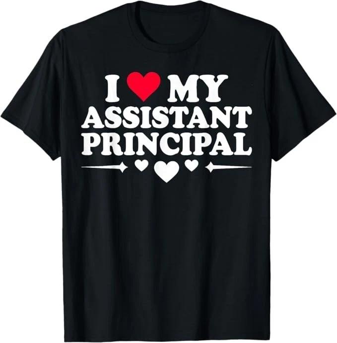 I Love My Assistant Principal T-Shirt 2XL