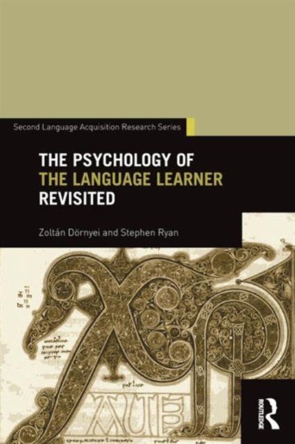The The Psychology of the Language Learner Revisited Book