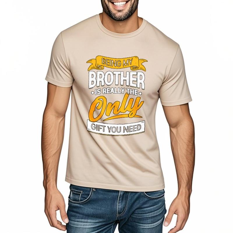 Breathable Tee Travel Unisex short sleeve tshirt Oversized Being My Brother Is Really The Only Gift You Need Retro For Unisex tees