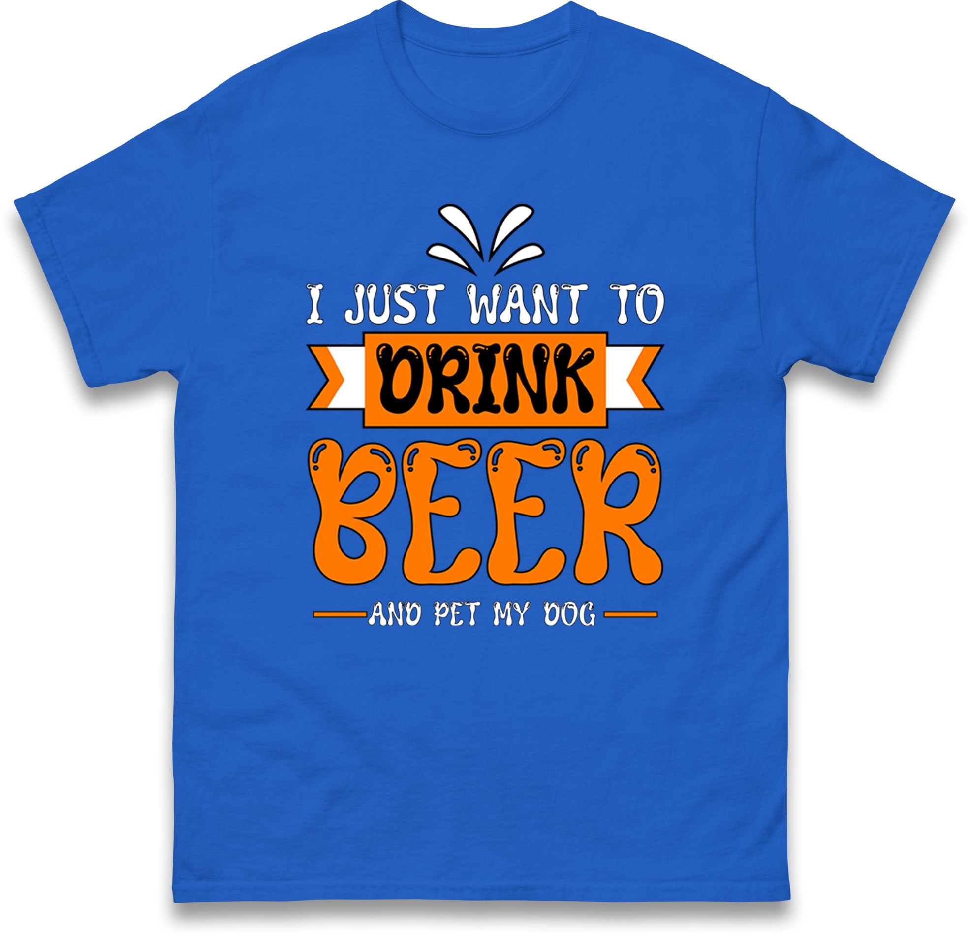 I Just Want To Drink Beer And Pet My Dog kids T Shirt 120