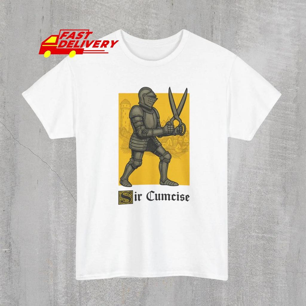Sir Cumcise Funny Knight Meme T Shirt Edgy Dark Humor Sarcastic Vintage Crusader Gag Vintage Fashion Soft Stretched