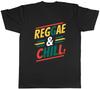 Reggae and Chill Unisexs TShirt Jamaican Music Love Rasta Tee Gift