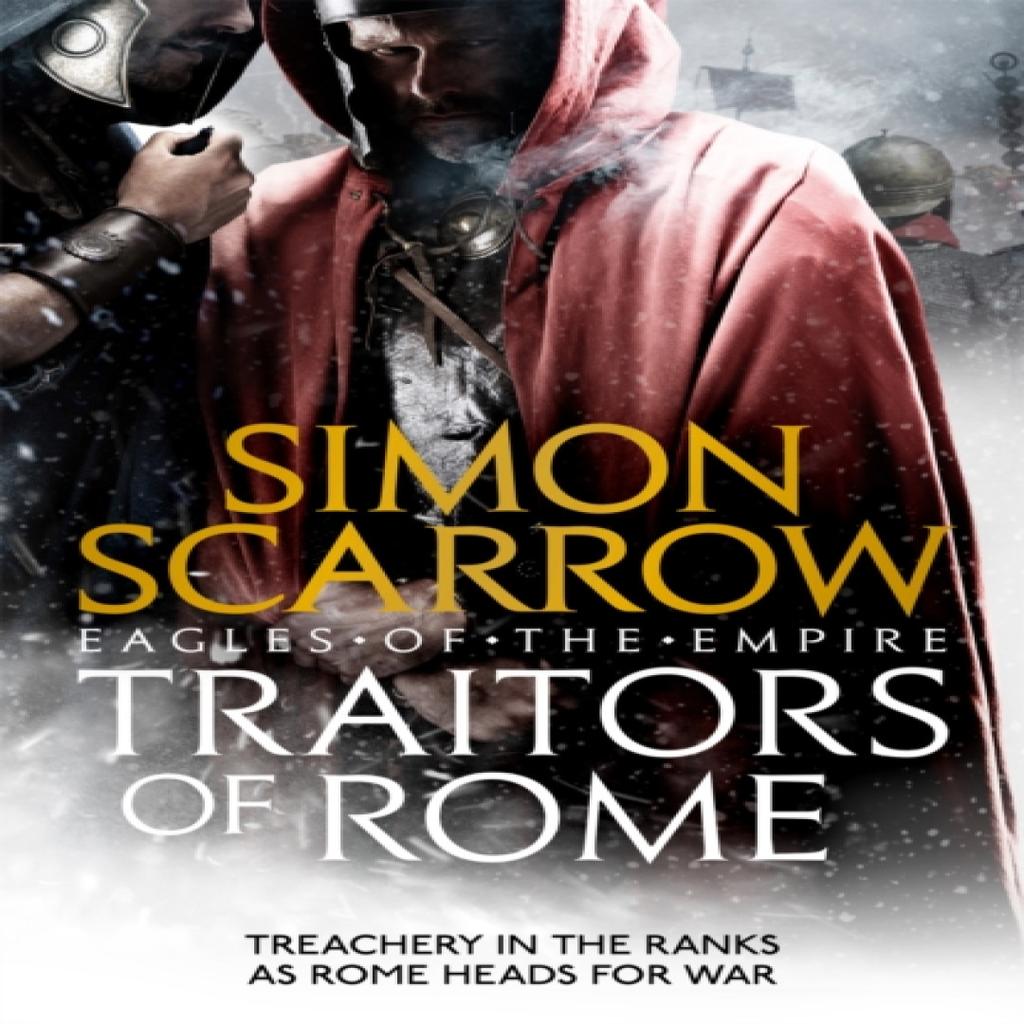 Traitors of Rome Eagles of the Empire 18 by Simon Scarrow Paperback Book 9781472258410