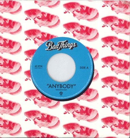 

7inch Record BAD THINGS - Anybody 5371357 Warner Bros. Re 2013 US Rock