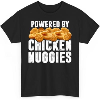 Powered by Chicken Nuggies Funny Chicken Nuggets Lover Unisex Shirt Gift for Men Women