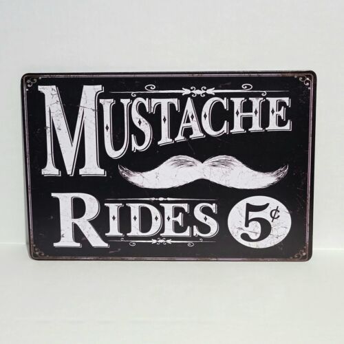 

Mustache Rides Advertisement Rustic Vintage Metal Tin Signs Man Cave GarageAluminum 20x30cm（7.8x11.8inch）
