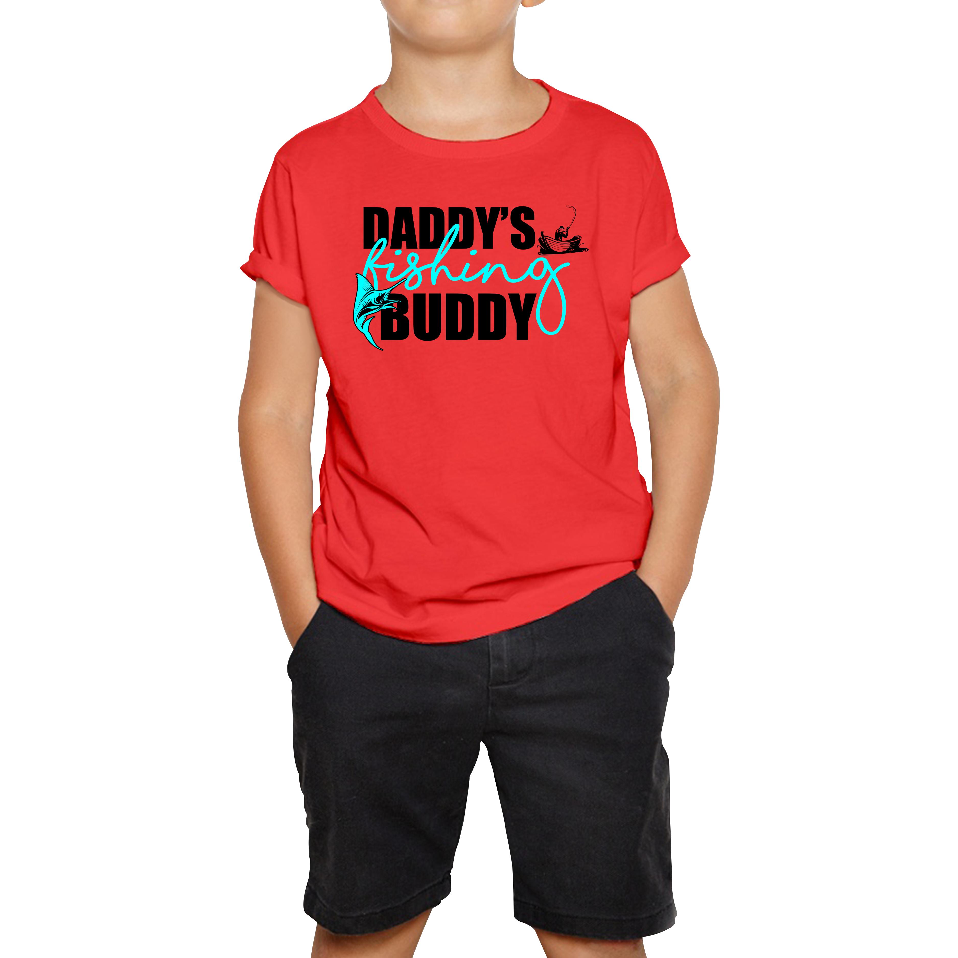 Daddy s Fishing Buddy Young Fisherman Kids T Shirt 160