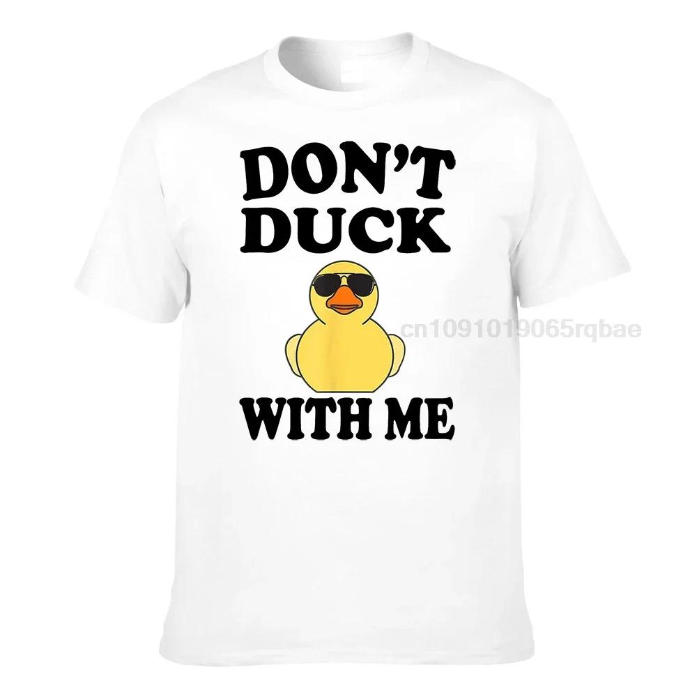 Dont Duck With Me Funny Rubber Duck Ducks Gift Tshirt Printed On Cotton Unisex T Shirt Crazy Funky Tshirts