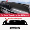 For CHERY TIGGO 8 Pro Max 2024 Car Dashboard Avoid Light Pad trument Platform Desk Cover Mats Carpets Anti-UV Accessories