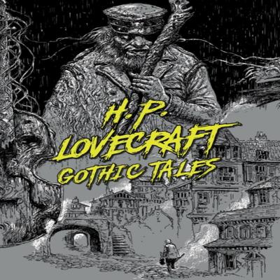 H. P. Lovecraft Gothic Tales by H. P. Lovecraft Paperback Book 9781454947035