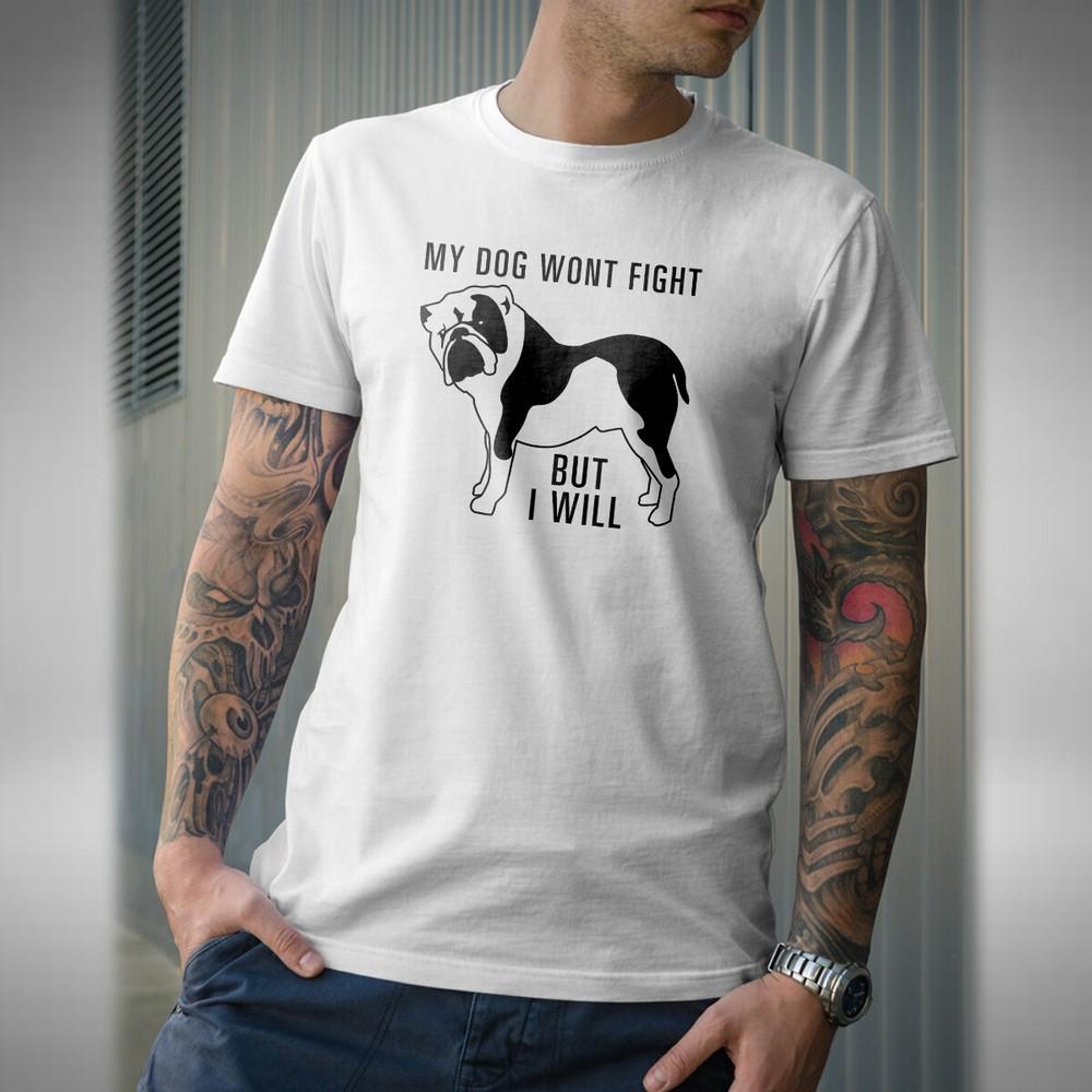 

Bulldog Mens T-shirt My Dog Wont Fight But I Will Pet Animal Lover Xmas Gift S