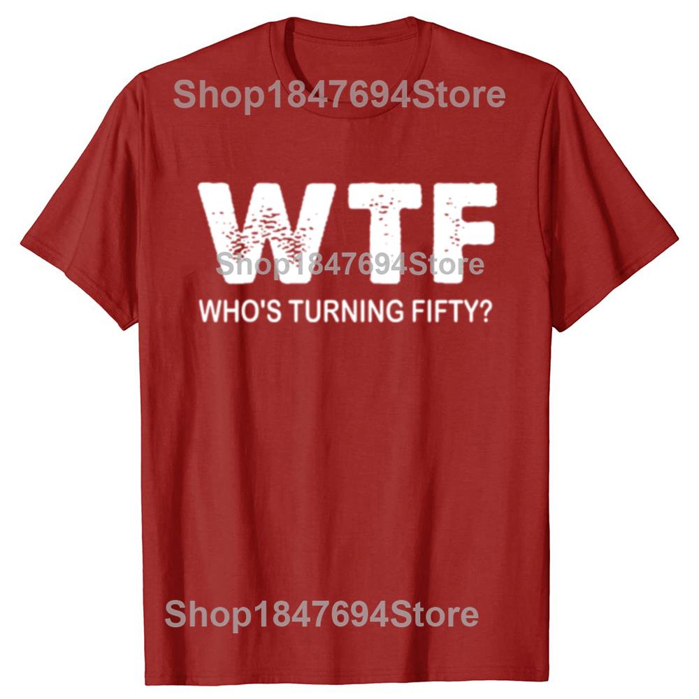 Veselá 50. párty WTF Kdo slaví padesátiny Vtipná 50. narozeninová trička Pánská móda Ležérní 100% bavlna Volné Oversized tričko