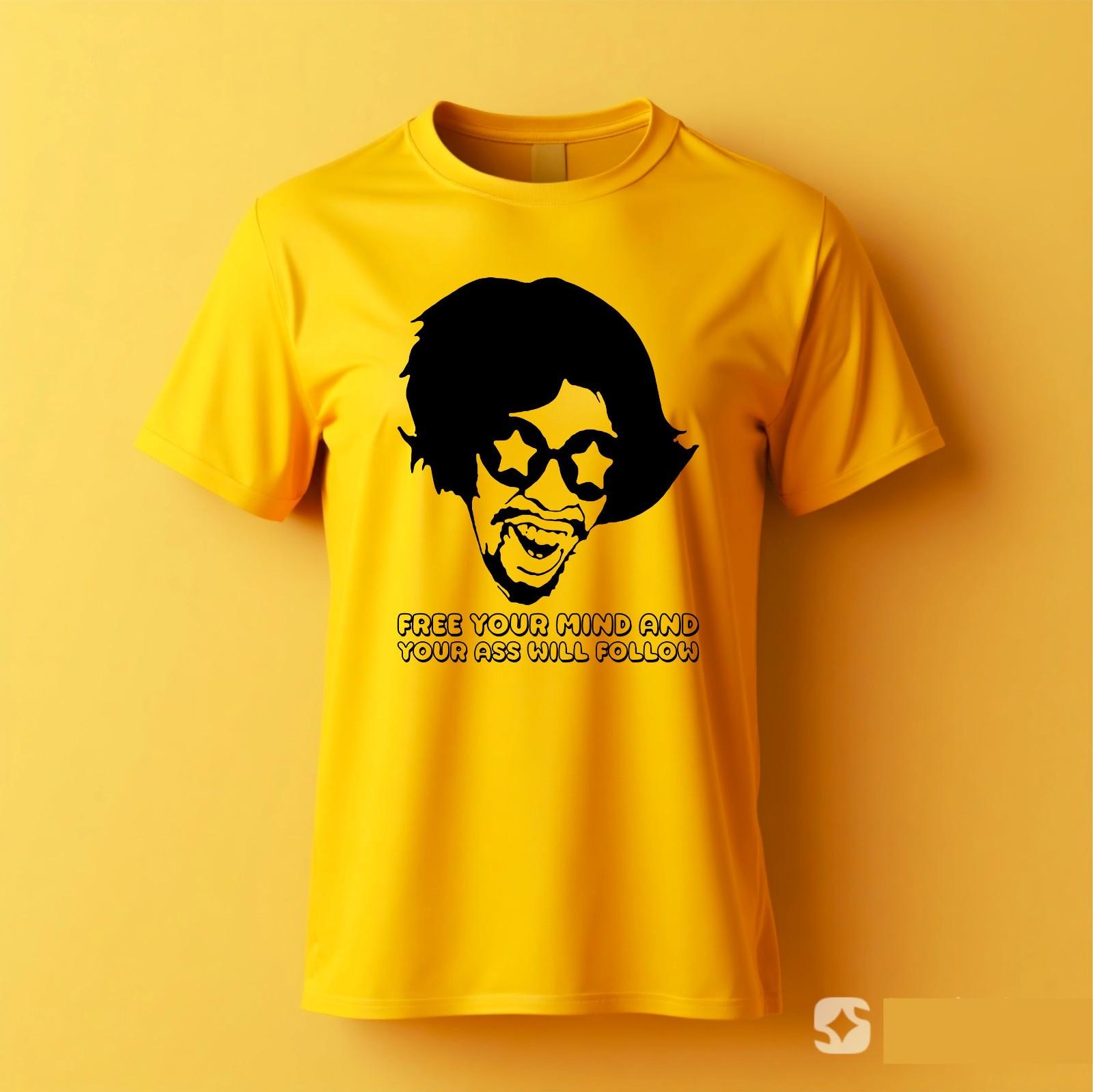 Free Your Mind And Your Ass Will Follow 70s Funk Music Gift Top Tee T-Shirt M