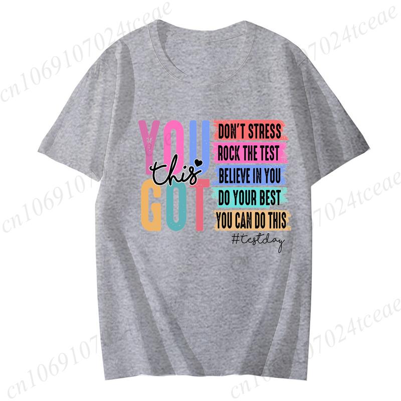 You Got This Shirt Test Day TShirt Back To School Teacher Shirt Teacher Team Shirt Motivational Teacher Shirt for Women Top