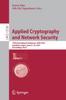 Applied Cryptography and Network Security : 19th International Conference, ACNS 2021, Kamakura, Japan, June 21???24, 2021, Proceedings, Part I : 12726 Kitabı