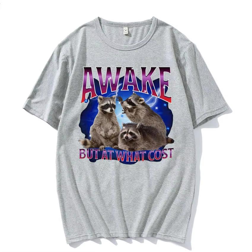 Awake But At What Cost Meme T Shirt Retro Raccoon Funny Gift T Shirts Men Women's Clothing O-Neck Oversized Short Sleeve T-shirt