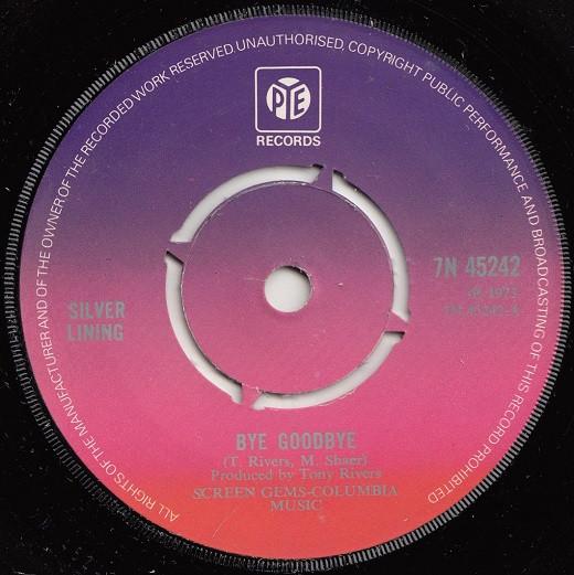 

7inch Record SILVER LINING - Bye Goodbye 7N45242 Pye Records 1973 UK Pop Used