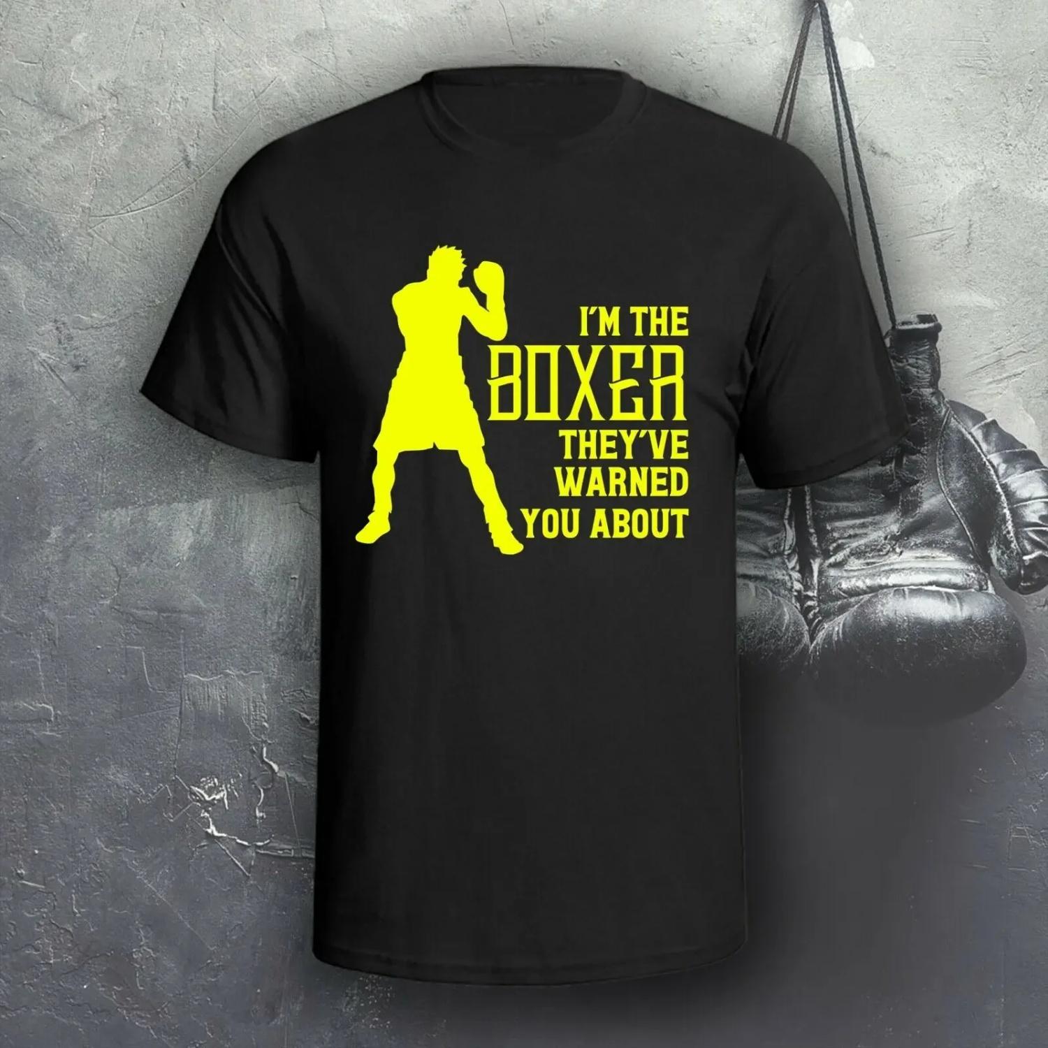 

I m Boxer and They Have You Warning _ Boxing _ Karate _ Muay Thai - Brand New 100% Cotton Short Sleeve O Neck T Shirt Men s Top XXXXXL чорний