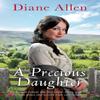 A Precious Daughter by Diane Allen Hardback Book 9781529037166