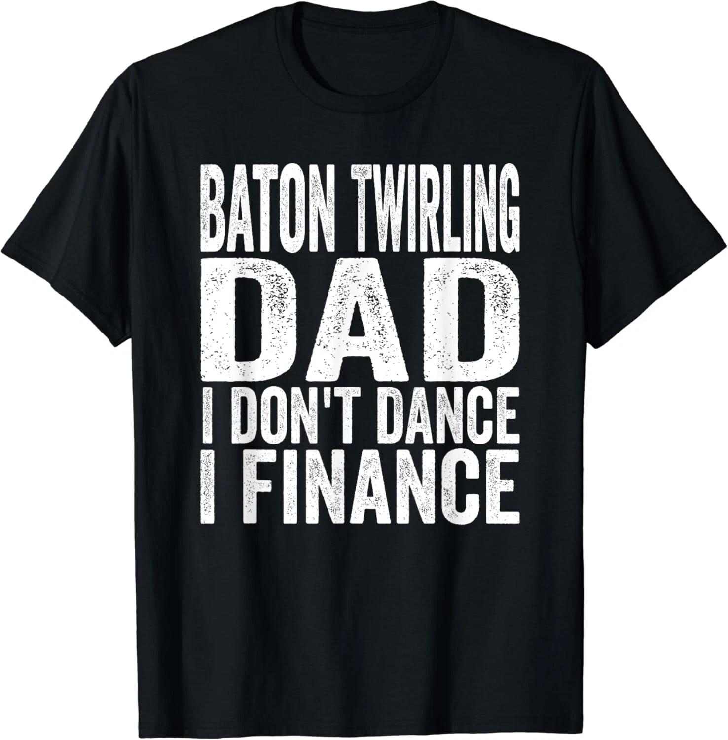 Funny Baton Twirling DAD Baton Twirling Gift Unisex T-Shirt S