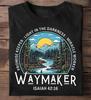 Waymaker Christian T-Shirt: Promise Keeper, Miracle Worker