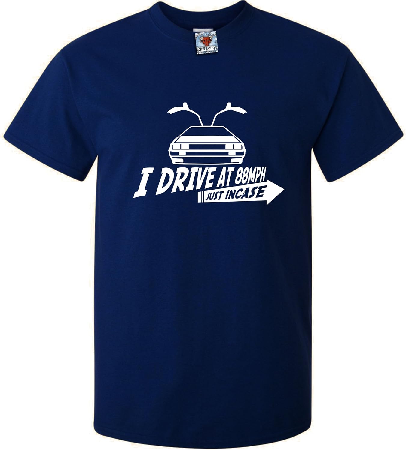 I Drive 88 MPH Men s T-Shirt M