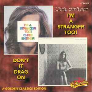 

CD CHRIS SMITHER - I m A Stranger Too! / Don t It Drag COL5838 Collectables 1997 Japan Rock Used