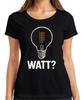 WATT? Glühbirne Elektriker Geschenk Lustig Strom Humor Retro Damen T-Shirt
